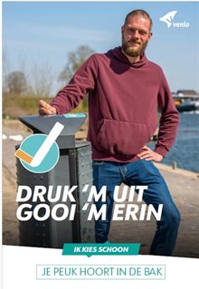 Poster Druk 'uit, gooi 'm erin. Je peuk hoort in de bak.