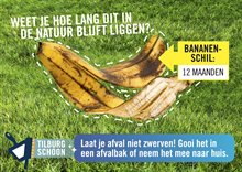 Campagneposter met een foto van een bananenschil, met de tekst: weet je hoe lang dit in de natuur blijft liggen? Bananenschil: 12 maanden. Tilburg schoon: Laat je afval niet zwerven! Gooi het in een afvalbak of neem het mee naar huis.